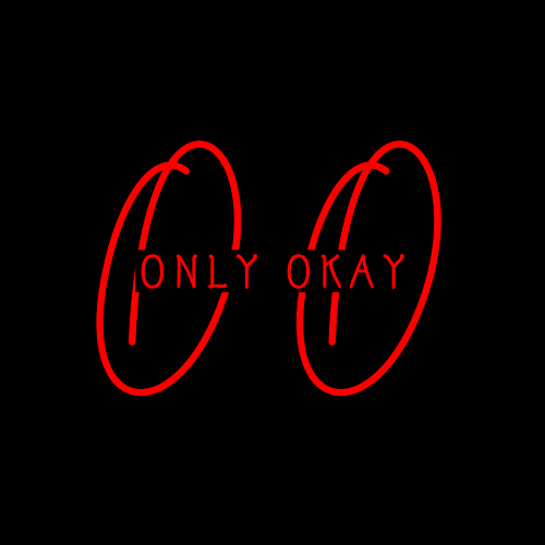 Only Okay Music